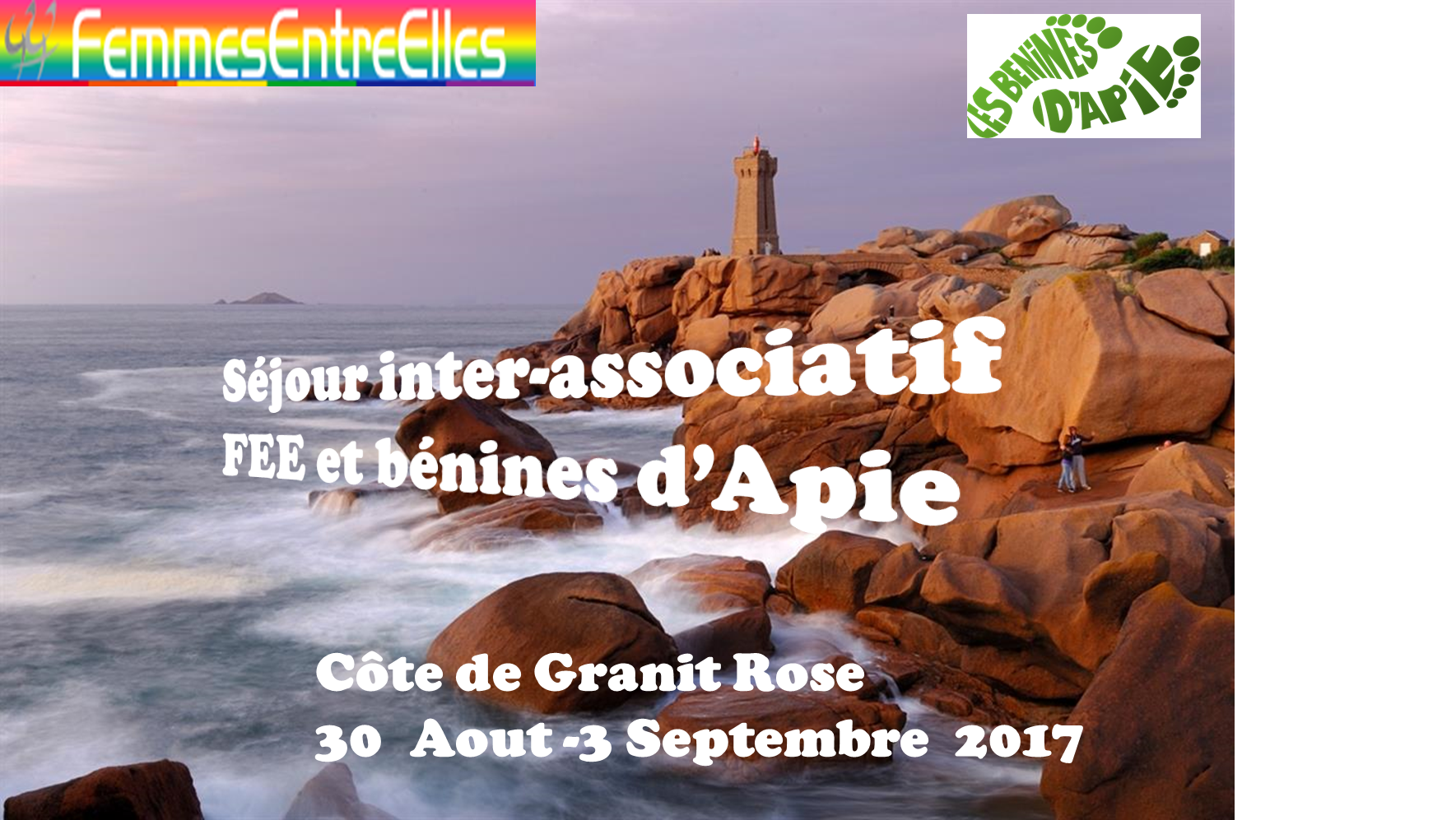 Séjour  inter-associatif des FEEs et Bénines d’Apie sur la côte de Granit Rose du 30 Aout au 3 Septembre 2017