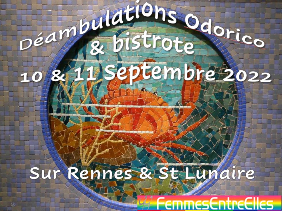 Déambulations Odorico et bistrote 10 &11 Septembre 2022
