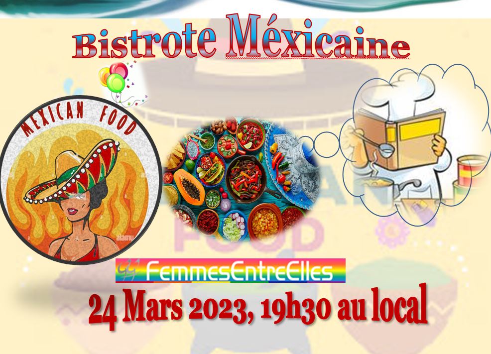 Bistrote  Méxicaine le 24 Mars 2023 au local