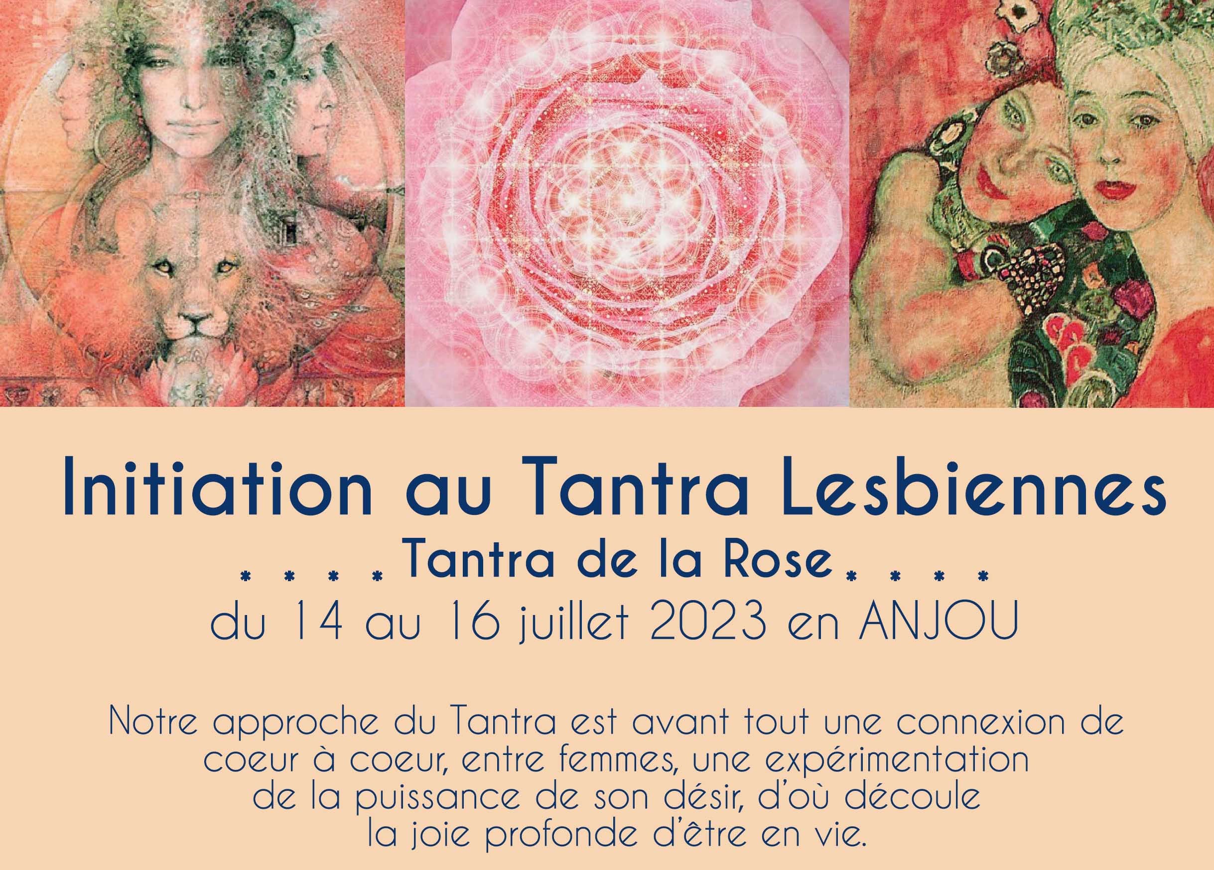 Initiation Tantra lesbien avec Mireille et Fabienne,  14-16 juillet 2023 en Anjou