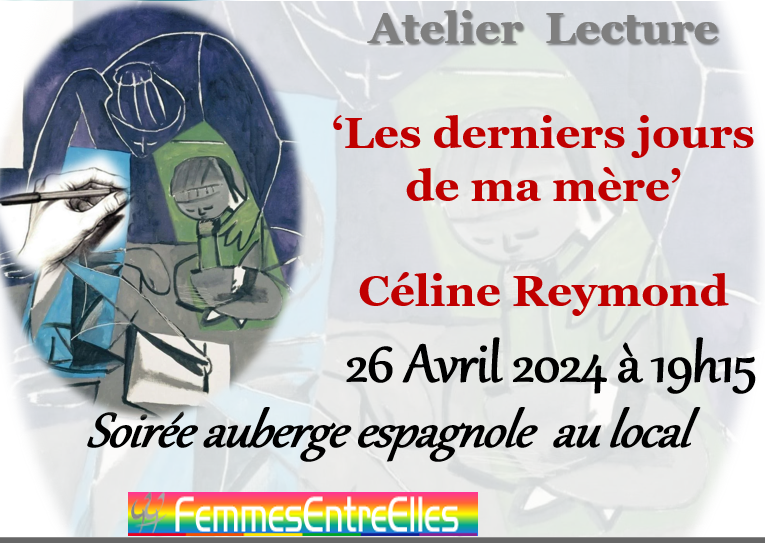 Atelier Lecture, le 26 Avril  2024, 'Les derniers jours de ma mère', de Céline Reymond